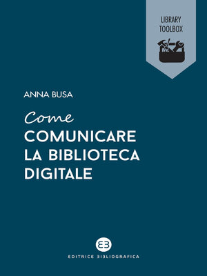 cover image of Come comunicare la biblioteca digitale
